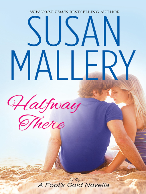 Title details for Halfway There by Susan Mallery - Wait list